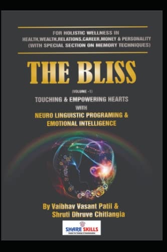 The Bliss-Touching & Empowering Hearts With Neuro Linguistic Programming & Emotional Intelligence