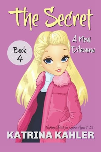 THE SECRET - Book 4 A New Dilemma