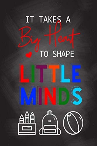 It Takes A Big Heart To Shape Little Minds Thank You Gift for Teachers, Teachers Appreciation, Year End Graduation Teacher Gifts Inspirational Quotes