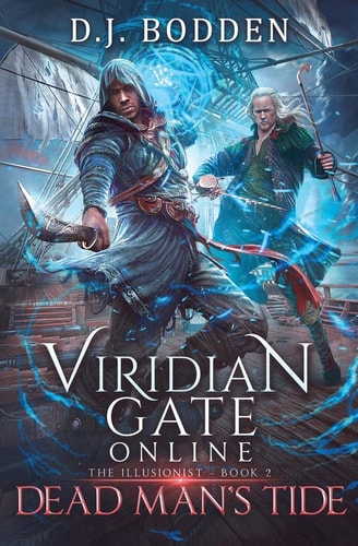 Viridian Gate Online: Dead Man's Tide A LitRPG Adventure