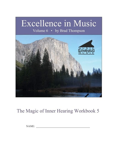 Excellence In Music Magic of Inner Hearing Workbook, Volume 6