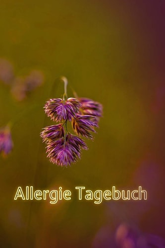 Allergie Tagebuch Notizbuch Für Allergiker Um Beschwerden und Allergische Reaktionen Zu Dokumentieren