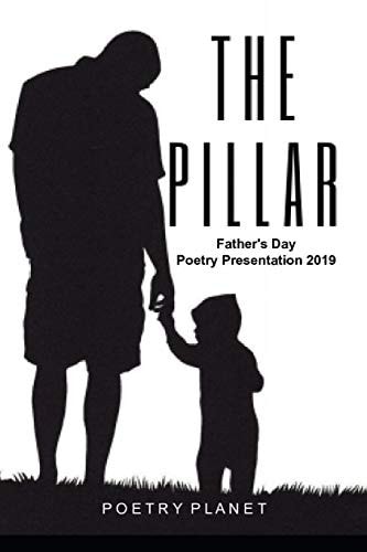 The Pillar Father's Day Poetry Presentation 2019