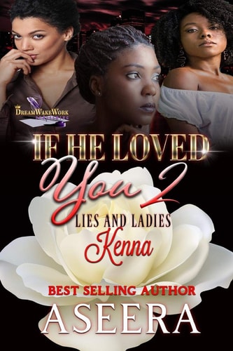 If He Loved You 2 Lies and Ladies