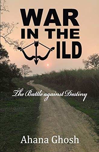 War in the Wild The Battle Against Destiny