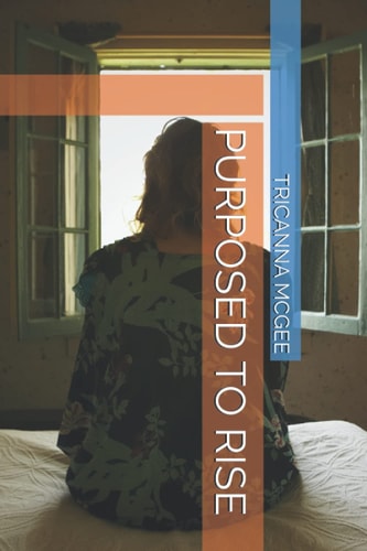 Purposed to Rise