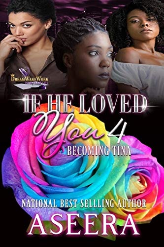 If He Loved You 4 Becoming Tina