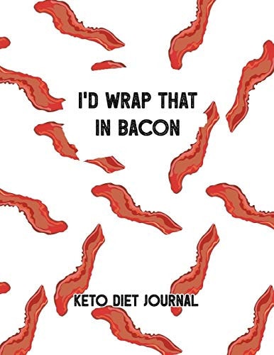 I'd Wrap That In Bacon Bacon Themed Female Fitness and Weight Loss Tracker