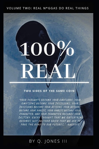 100% Real Two Sides of the Same Coin (Vol. 2): Real N*ggas Do Real Things