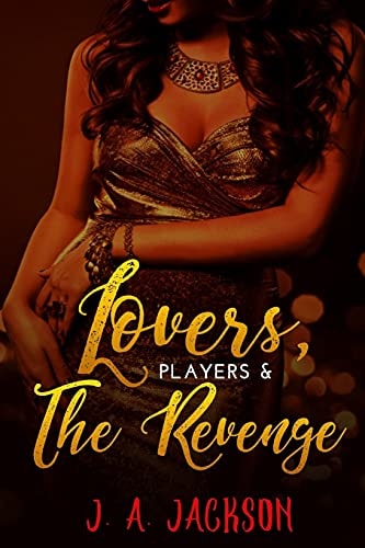 Lovers, Players, Book II Revenge!