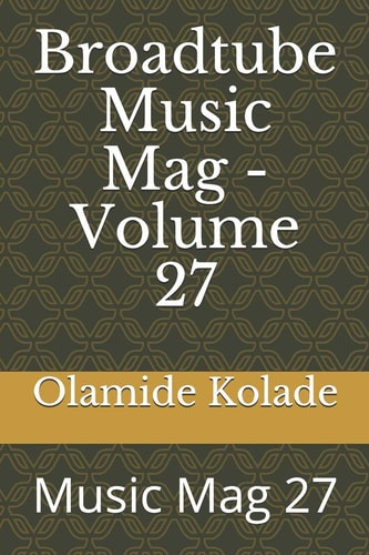 Broadtube Music Mag - Volume 27 Music Mag 27