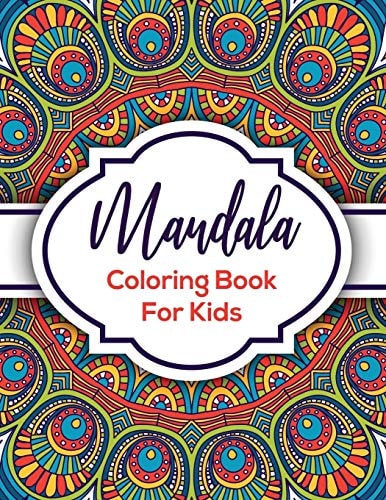 Mandala Coloring Book For Kids Beautiful Mandalas For Creative Children