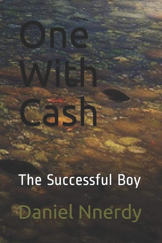 One With Cash The Successful Boy
