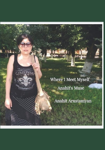 Where I Meet Myself Anahit's Muse