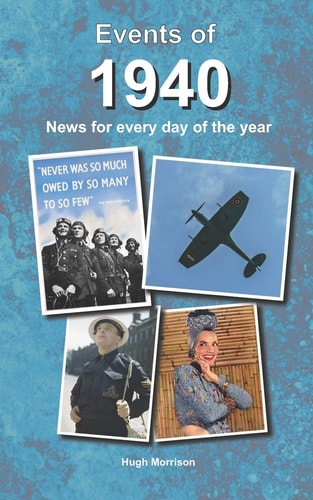 Events Of 1940 News for Every Day of the Year