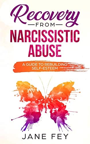 Narcissistic Abuse A Guide To Rebuilding Self-Esteem