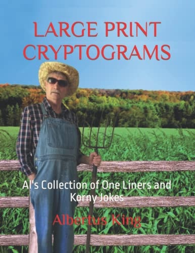 Large Print Cryptograms Al's Collection of One Liners and Korny Jokes