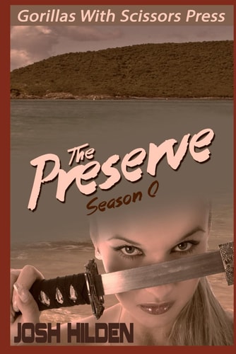 The Preserve Season Zero "Number 6"