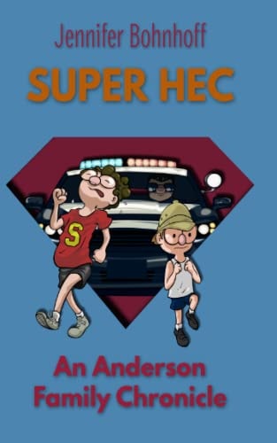 Super Hec The Anderson Chronicles, Book 3