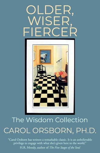 Older, Wiser, Fiercer The Wisdom Collection