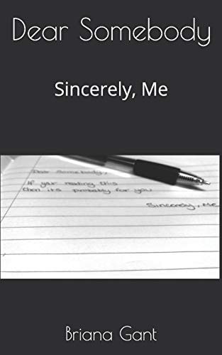 Dear Somebody Sincerely, Me