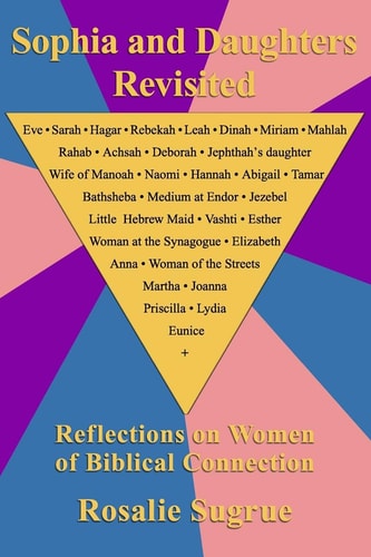 Sophia and Daughters Revisited Reflections on Women of Biblical Connection