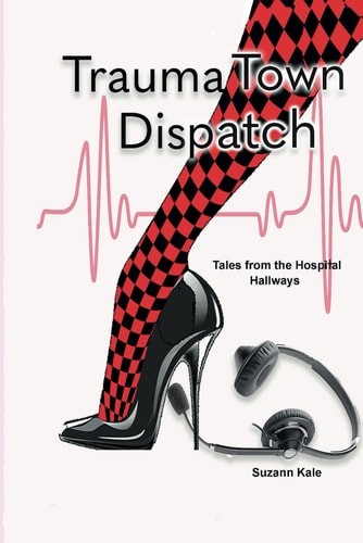 Trauma Town Dispatch