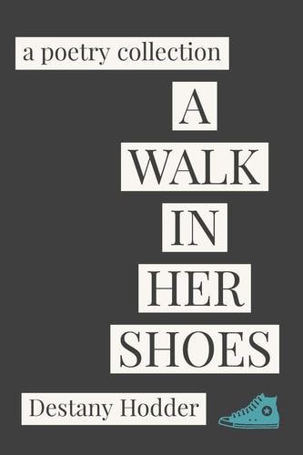 A Walk In Her Shoes