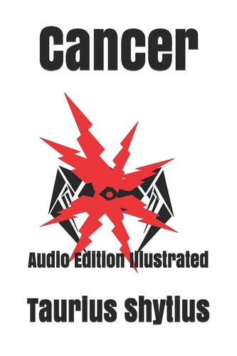 Cancer Audio Edition Illustrated