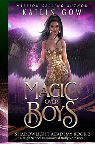 Shadowlight Academy 2 Magic Over Boys: a High School Paranormal Bully Romance