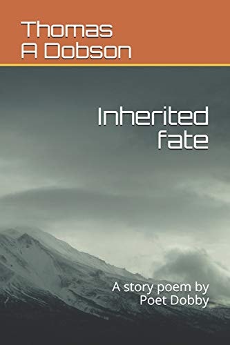 Inherited Fate A Story Poem by Poet Dobby