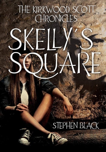 The Kirkwood Scott Chronicles Skelly's Square