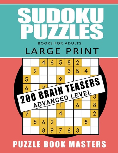 Sudoku Puzzles Books for Adults - Large Print 200 Brain Teasers Advanced Level