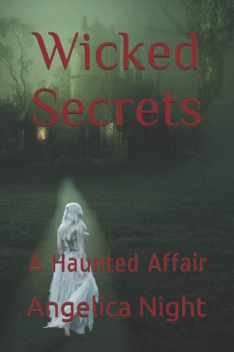 Wicked Secrets A Haunted Affair