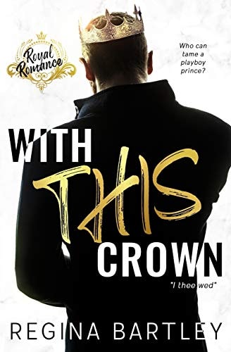With This Crown A Standalone Royal Romance