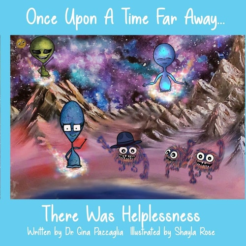 Once Upon a Time Far Away There Was Helplessness