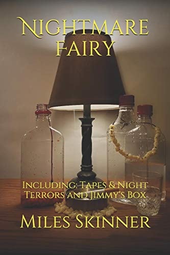 Nightmare Fairy Including: Tapes & Night Terrors and Jimmy's Box