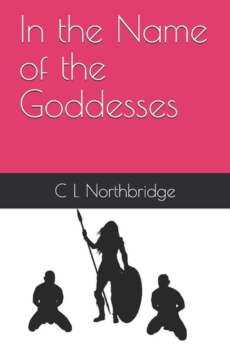 In the Name of the Goddesses