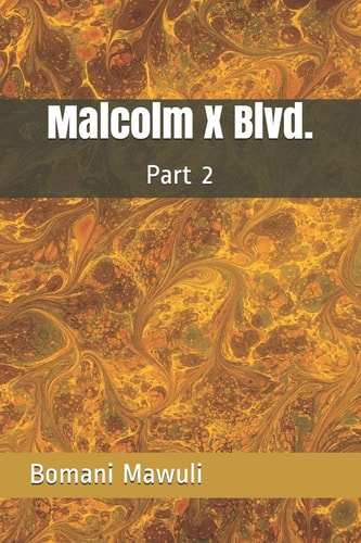 Malcolm X Blvd. Part 2