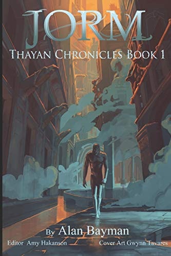 Jorm Thayan Chronicles Book 1