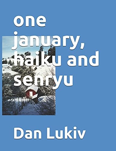 One January, Haiku and Senryu