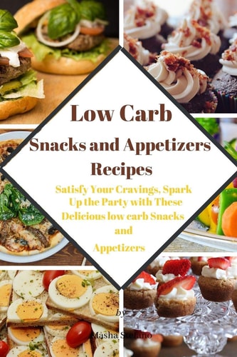Low Carb Snacks and Appetizers Recipes Satisfy Your Cravings, Spark Up the Party with These Delicious Low Carb Snacks and Appetizers