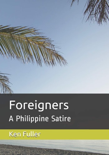 Foreigners A Philippine Satire