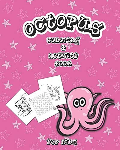 Octopus Coloring And Activity Book for Kids Dot to Dot, Word Search, Mazes, and Coloring Pages