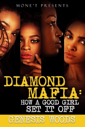 Diamond Mafia How A Good Girl Set It Off