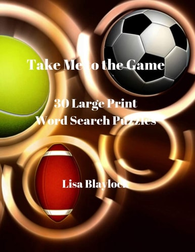 Take Me to the Game 30 Large Print Word Search Puzzles