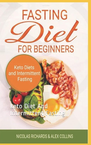 Fasting Diet For Beginners Keto Diet And Intermittent Fasting