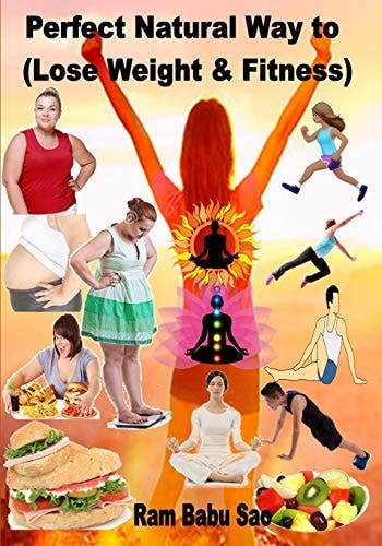 Perfect Natural Way to (Lose Weight & Fitness) Obesity Control and Lose Weight