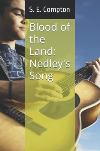 Blood of the Land Nedley's Song
