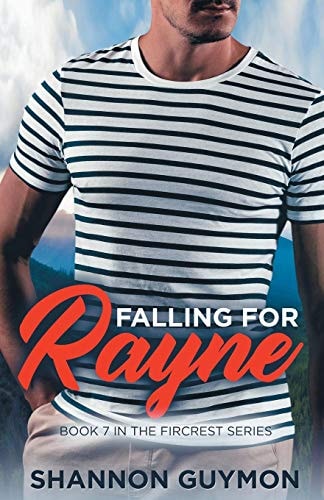 Falling for Rayne Book 7 in the Fircrest Series